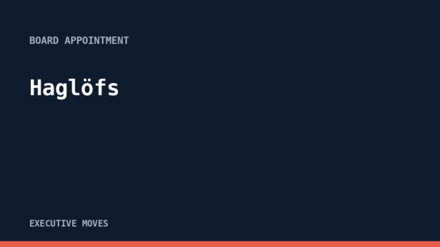 Haglöfs announcement, Executive Moves
