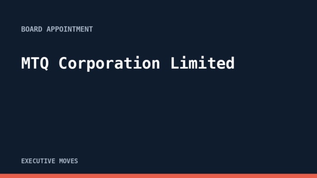 MTQ Corporation Limited announcement MTQ Corporation Limited announcement, Executive Moves