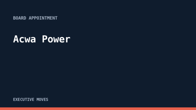 Acwa Power announcement, Executive Moves