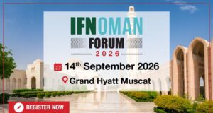 IFN Oman Forum 2026 Set for Muscat, 14 September IFN Oman Forum 2026