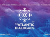 The Atlantic Dialogues 2026 Set for Rabat, 11 to 13 December Atlantic Dialogues Rabat
