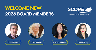 SCORE Welcomes Four New Board Members to Advance Small Business Success SCORE Welcomes Four New Board Members to Advance Small Business Success
